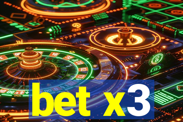 bet x3